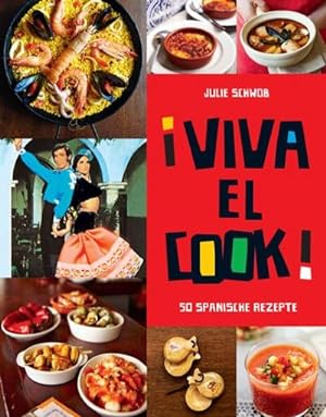 Seller image for Viva El Cook: 50 spanische Rezepte : 50 spanische Rezepte for sale by Smartbuy