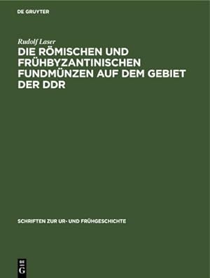 Bild des Verkufers fr Die rmischen und frhbyzantinischen Fundmnzen auf dem Gebiet der DDR zum Verkauf von AHA-BUCH GmbH