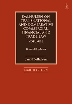 Image du vendeur pour Dalhuisen on Transnational and Comparative Commercial, Financial and Trade Law : Financial Regulation mis en vente par GreatBookPrices