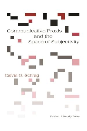 Imagen del vendedor de Communicative Praxis and the Space of Subjectivity a la venta por GreatBookPrices