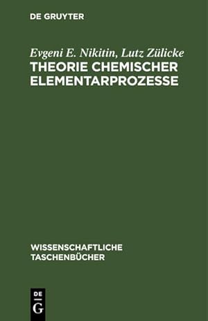 Immagine del venditore per Theorie chemischer Elementarprozesse venduto da AHA-BUCH GmbH