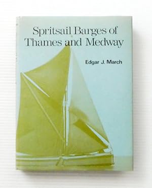 Spritsail Barges of Thames and Medway