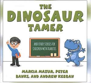 Seller image for Dinosaur Tamer : And Other Stories for Children With Diabetes; Library Edition for sale by GreatBookPrices