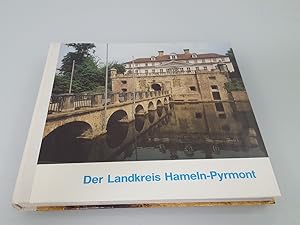 Der Landkreis Hameln-Pyrmont / hrsg. in Zsarb. mit d. Kreisverwaltung. [Auf Beschluss d. Kreisaus...