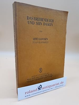 Seller image for Das erlebende Ich und sein Dasein / Otto Janssen for sale by Roland Antiquariat UG haftungsbeschrnkt