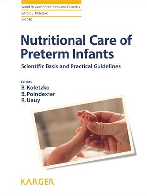 Bild des Verkufers fr Nutritional Care of Preterm Infants : Scientific Basis and Practical Guidelines zum Verkauf von GreatBookPrices