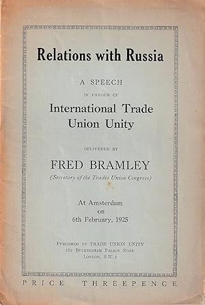 Relations with Russia. A Speech in Favour of International Trade Unity.