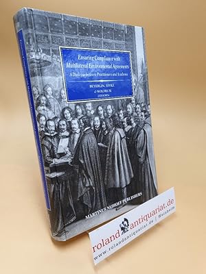 Bild des Verkufers fr Ensuring Compliance with Multilateral Environmental Agreements ; A Dialogue Between Practitioners and Academia ; Volume 2 zum Verkauf von Roland Antiquariat UG haftungsbeschrnkt