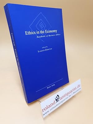Seller image for Ethics in the Economy ; Handbook of Business Ethics for sale by Roland Antiquariat UG haftungsbeschrnkt