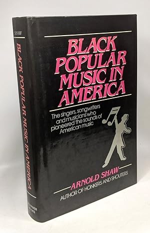 Seller image for Black Popular Music in America: From the Spirituals Minstrels and Ragtime to Soul Disco and Hip-Hop for sale by crealivres