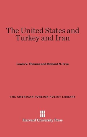 Seller image for The United States and Turkey and Iran for sale by moluna
