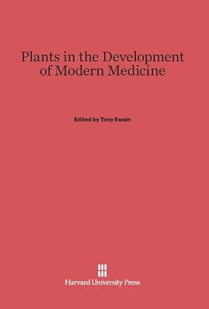 Bild des Verkufers fr Plants in the Development of Modern Medicine zum Verkauf von moluna