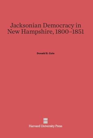 Seller image for Jacksonian Democracy in New Hampshire, 1800-1851 for sale by moluna