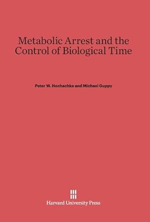 Image du vendeur pour Metabolic Arrest and the Control of Biological Time mis en vente par moluna