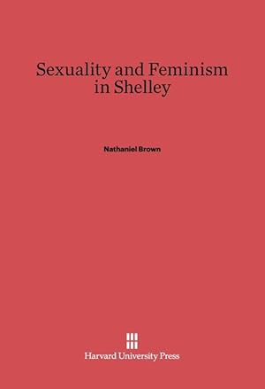 Immagine del venditore per Sexuality and Feminism in Shelley venduto da moluna