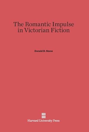 Immagine del venditore per The Romantic Impulse in Victorian Fiction venduto da moluna