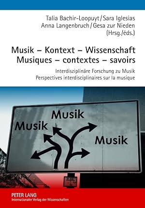 Immagine del venditore per Musik - Kontext - Wissenschaft. Musiques - contextes - savoirs venduto da moluna