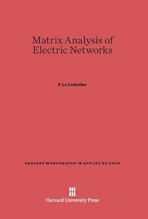 Bild des Verkufers fr Matrix Analysis of Electric Networks zum Verkauf von moluna