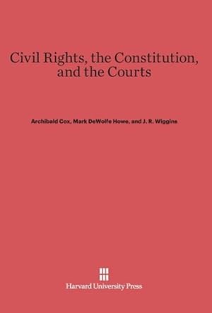 Immagine del venditore per Civil Rights, the Constitution, and the Courts venduto da moluna