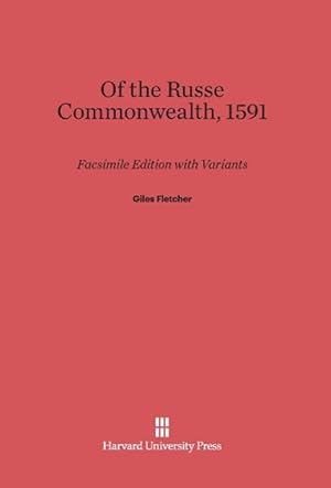 Seller image for Of the Russe Commonwealth, 1591 for sale by moluna