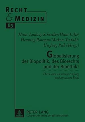 Immagine del venditore per Globalisierung der Biopolitik, des Biorechts und der Bioethik? venduto da moluna