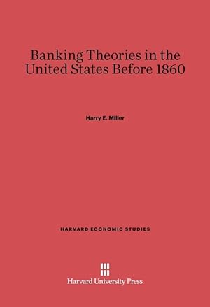 Seller image for Banking Theories in the United States Before 1860 for sale by moluna