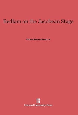 Immagine del venditore per Bedlam on the Jacobean Stage venduto da moluna