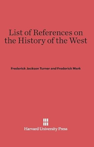 Bild des Verkufers fr List of References on the History of the West zum Verkauf von moluna