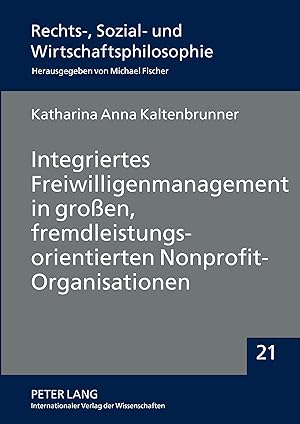 Immagine del venditore per Integriertes Freiwilligenmanagement in grossen, fremdleistungsorientierten Nonprofit-Organisationen venduto da moluna