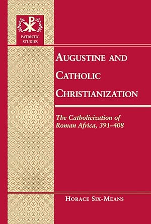 Seller image for Augustine and Catholic Christianization for sale by moluna