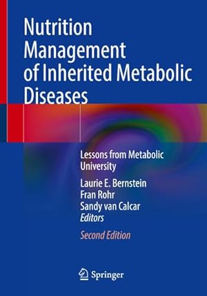 Bild des Verkufers fr Nutrition Management of Inherited Metabolic Diseases : Lessons from Metabolic University zum Verkauf von AHA-BUCH GmbH