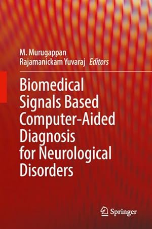Bild des Verkufers fr Biomedical Signals Based Computer-Aided Diagnosis for Neurological Disorders zum Verkauf von AHA-BUCH GmbH