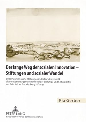 Immagine del venditore per Der lange Weg der sozialen Innovation - Stiftungen und sozialer Wandel venduto da moluna