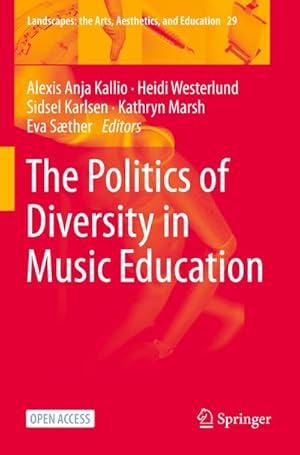Seller image for The Politics of Diversity in Music Education for sale by AHA-BUCH GmbH