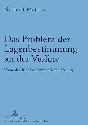 Seller image for Das Problem der Lagenbestimmung an der Violine for sale by moluna