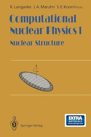 Bild des Verkufers fr Computational Nuclear Physics 1 : Nuclear Structure zum Verkauf von AHA-BUCH GmbH