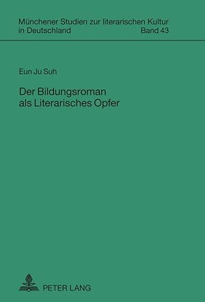 Seller image for Der Bildungsroman als Literarisches Opfer for sale by moluna