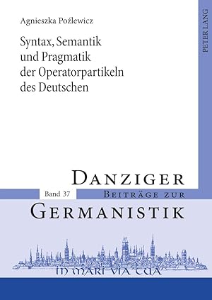 Seller image for Syntax, Semantik und Pragmatik der Operatorpartikeln des Deutschen for sale by moluna