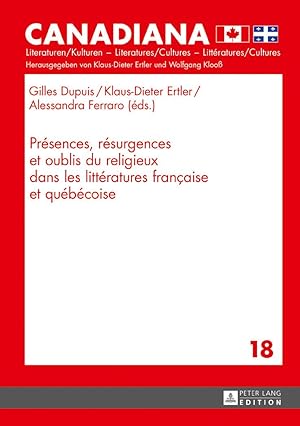Bild des Verkufers fr Prsences, rsurgences et oublis du religieux dans les littratures franaise et qubcoise zum Verkauf von moluna