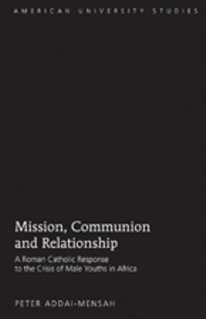 Seller image for Mission, Communion and Relationship for sale by moluna