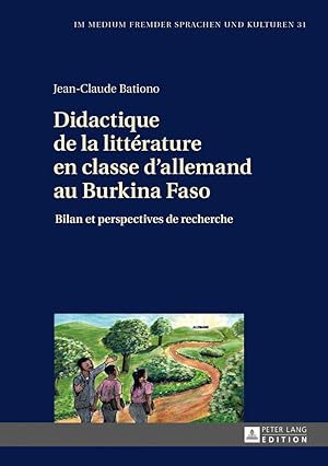 Imagen del vendedor de Didactique de la littrature en classe d\ allemand au Burkina Faso a la venta por moluna