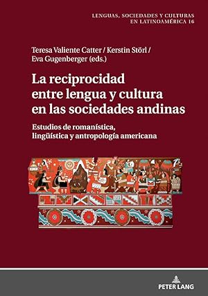 Bild des Verkufers fr La reciprocidad entre lengua y cultura en las sociedades andinas zum Verkauf von moluna