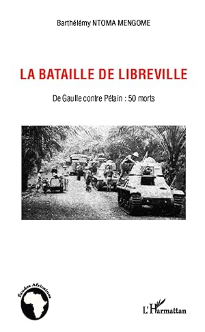 Immagine del venditore per La bataille de Libreville venduto da moluna