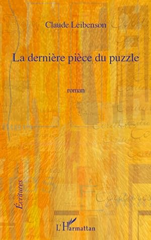 Image du vendeur pour La dernire pice du puzzle mis en vente par moluna