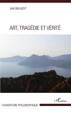 Image du vendeur pour Art, Tragdie et Vrit mis en vente par moluna