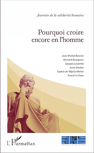 Seller image for Pourquoi croire encore en l\ homme ? for sale by moluna