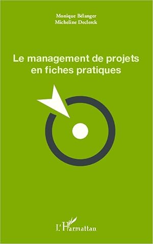 Bild des Verkufers fr Le management de projets en fiches pratiques zum Verkauf von moluna