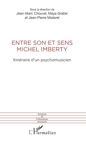 Immagine del venditore per Entre son et sens Michel Imberty venduto da moluna