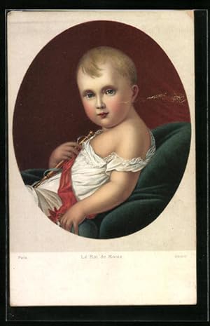 Ansichtskarte Le Roi de Rome, Sohn von Napoleon
