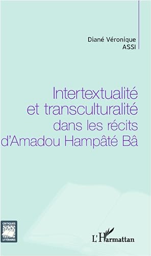 Imagen del vendedor de Intertextualit et transculturalit dans les rcits d\ Amadou Hampt B a la venta por moluna